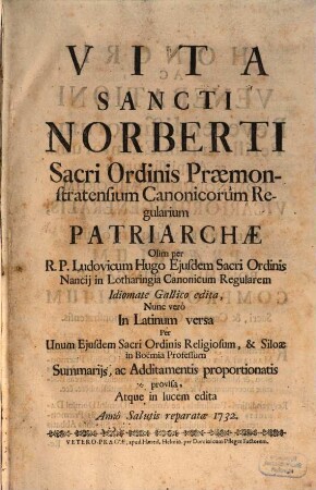 Vita S. Norberti Archi-Episcopi Magdeburgensis, & Ordinis Canonicorum Regularium Praemonstratensium fundatoris ...