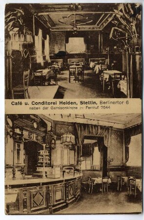 Café u. Conditorei Heiden, Stettin
