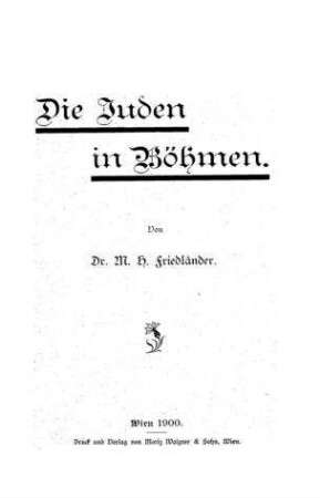 Die Juden in Böhmen / von M. H. Friedländer
