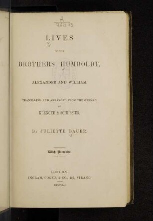 Lives of the brothers Humboldt, Alexander and William