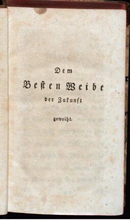 Dem Besten Weibe der Zukunft geweiht.