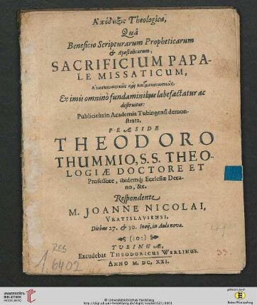Apodeixis Theologica, Qua Beneficio Scripturarum Propheticarum & Apostolicarum, Sacrificium Papale Missaticum : Anaskeuastikōs kai kataskeuastikōs, Ex imis omnino fundaminibus labefactatur ac destruitur