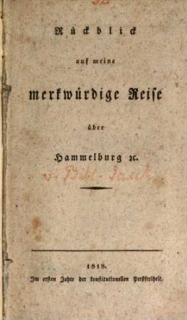 Rückblick auf meine merkwürdige Reise über Hammelburg &c.