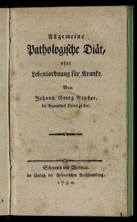 Allgemeine Pathologische Diät, oder Lebensordnung für Kranke