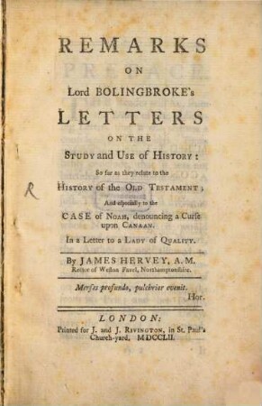 Remarks on Bolingbroke's Letters on the Study and Use of History so far as they relate to the History of the Old Testament