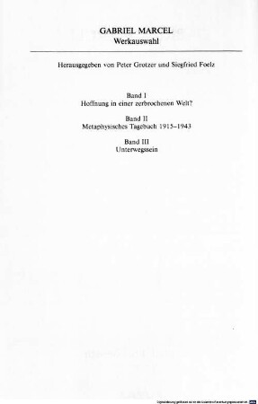 Werkauswahl, 3. Unterwegssein : Ansätze zu einer konkreten Philosophie. Dialog mit Zeitgenossen