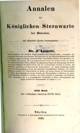 Annalen der Königlichen Sternwarte bei München. 13 = 28 d. Gesamtw. 1864