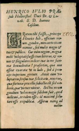 Henrico Iulio Praesulii Halberstad. Duci Br. et Lunaeb. S. D. Ioannes Caselius.