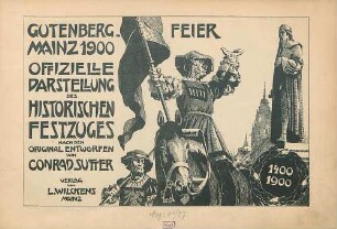 Gutenberg-Feier Mainz 1900 : offizielle Darstellung des historischen Festzuges
