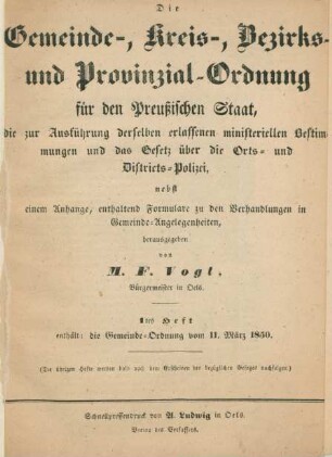 H. 1: Die Gemeinde-Ordnung vom 11. März 1850 : nebst einem Anhange, enthaltend Formulare zu den Verhandlungen in Gemeinde-Angelegenheiten