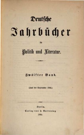Deutsche Jahrbücher für Politik und Literatur. 12. 1864
