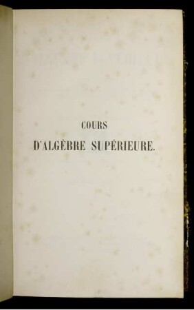 Tome 3, Partie 2: Cours de Mathématiques. 3,2. Cours d'Algèbre Supérieur. Seconde Partie