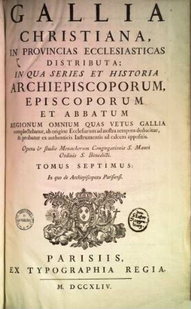Gallia Christiana in provincias ecclesiasticas distributa. 7