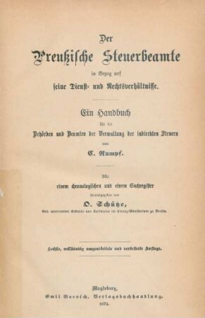 [Hauptband]: Mit einem chronologischen und einem Sachregister : ein Handbuch für die Behörden und Beamten der Verwaltung der indirekten Steuern