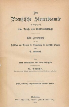 [Hauptband]: Mit einem chronologischen und einem Sachregister : ein Handbuch für die Behörden und Beamten der Verwaltung der indirekten Steuern
