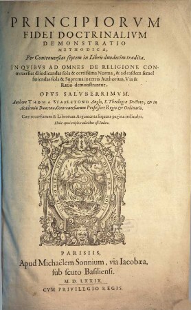 Thomae Stapletoni Principiorum fidei doctrinalium, demonstratio methodica