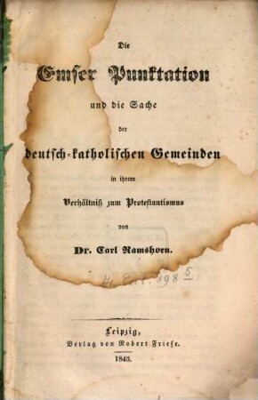 Die Emser Punktation und die Sache der deutsch-katholischen Gemeinden in ihrem Verhältniß zum Protestantismus