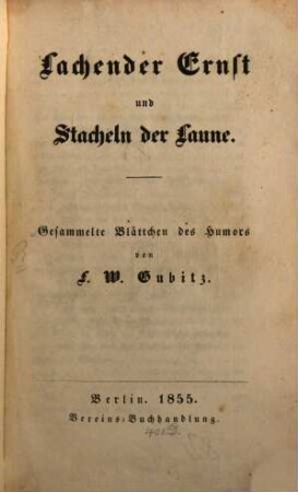 Lachender Ernst und Stacheln der Laune : Gesammelte Blättchen des Humors