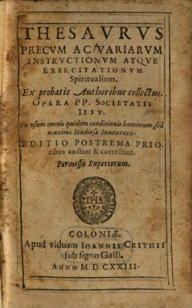 Thesaurus precum, ac variarum Exercitationum spiritualium instructionum