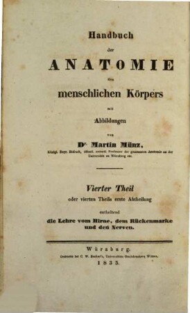 Handbuch der Anatomie des menschlichen Körpers. 4, Lehre vom Hirne, dem Rückenmarke und den Nerven