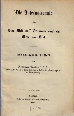 Die Internationale oder Eine Welt voll Trümmer und ein Meer von Blut : für das katholische Volk