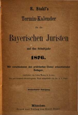 Stahl's Terminkalender für die bayerischen Juristen, 13. 1876
