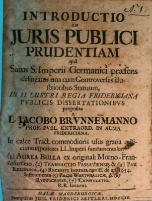 Introductio in iuris publici prudentiam qua satus S. imperii germanici praesens delineatur, unacum controversiis illustrioribus statuum