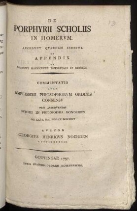 De Porphyrii Scholiis in Homerum : Accedunt Quaedam Inedita Et Appendix De Codicibus Manuscriptis Townleyano Et Etonensi : Commentatio