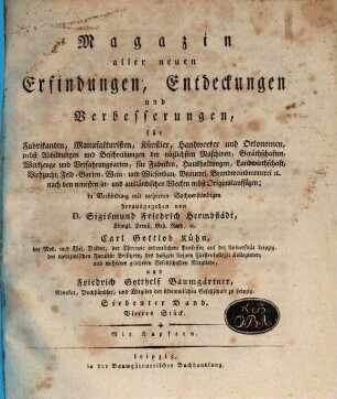 Magazin aller neuen Erfindungen, Entdeckungen und Verbesserungen für Fabrikanten, Manufakturisten, Künstler, Handwerker und Oekonomen ... 7. [1807], 4