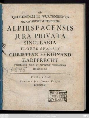 Ad Quorumdam In Wurtembergia Monasteriorum Præsertim Alpirspacensis Jura Privata Singularia Flores Sparsit