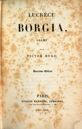 Oeuvres complètes : drames, 5. Lucrècè Borgia : drame