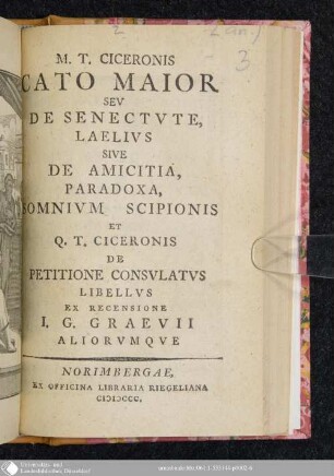 M. T. Ciceronis Cato Maior Sev De Senectvte, Laelivs Sive De Amicitia, Paradoxa, Somnivm Scipionis