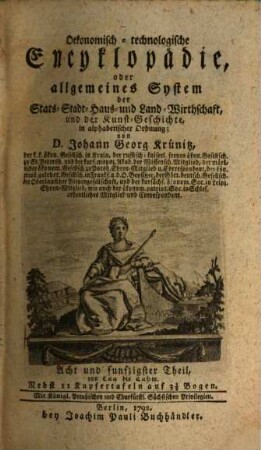 Oeconomische Encyclopädie, oder allgemeines System der Staats- Stadt- Haus- u. Landwirthschaft : in alphabetischer Ordnung, 58. Von Laa bis Lahm : Nebst 11 Kupfertafeln auf 3 5/8 Bogen