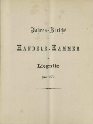 Jahresbericht der Handelskammer zu Liegnitz