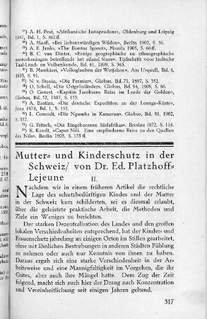 Mutter- und Kinderschutz in der Schweiz/ von Dr. Ed. Platzhoff-Lejeune II.