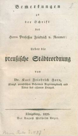 Bemerkungen zu der Schrift des Herrn Professor Friedrich v. Raumer: Ueber die preußische Staedteordnung