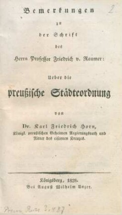 Bemerkungen zu der Schrift des Herrn Professor Friedrich v. Raumer: Ueber die preußische Staedteordnung