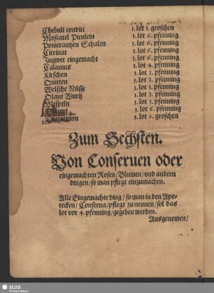 Zum Sechsten.Von Conserven oder eingemachten Rosen, Blumen, und andern dingen, so man pflegt einzumachen