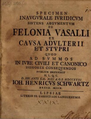 Specimen inaug. iur. sistens argumentum de felonia vasalli ex causa adulterii et stupri