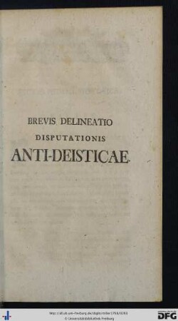Brevis Delineatio Disputationis Anti-Deisticae.