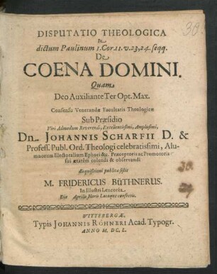 Disputatio Theologica In dictum Paulinum I. Cor. 11. v. 23, 24. seqq. De Coena Domini