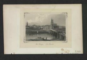 Ansicht der Augustusbrücke in Dresden, von der Neustadt aus, Stahlstich, um 1860 : The Bridge = Die Brücke / A. H. Payne sculp. - [S.l.] , [um 1860]. - 1 Kunstbl. : Stahlst. ; 11 x 8 cm