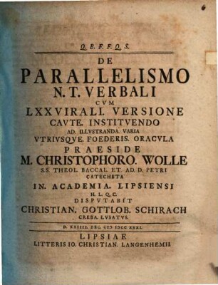 De Parallelismo N. T. Verbali : Cvm LXX Virali. Versione Cavte Institvendo Ad Illvstranda Varia Vtrivsqve Foederis Oracvla