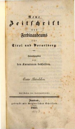 Neue Zeitschrift des Ferdinandeums für Tirol und Vorarlberg. 1/4, 1/4. 1835/38