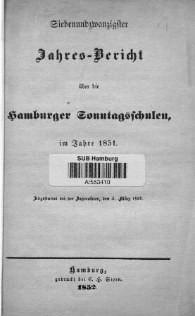27.1851(1852): Jahres-Bericht über die Hamburger Sonntags-Schulen im Jahre ...