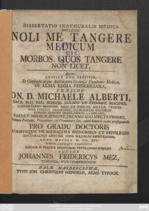 Dissertatio Inauguralis Medica Sistens Noli Me Tangere Medicum Sive Morbos, Quos Tangere Non Licet