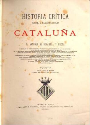 Historia critica (civil y eclesiastica) de Cataluña, 6