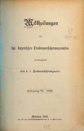 Mitteilungen des Bayerischen Landesversicherungsamtes. 6. 1894