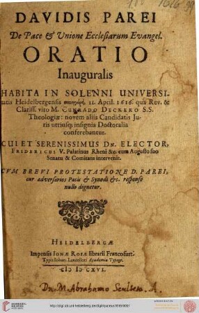 Davidis Parei de pace et unione ecclesiarum evangel. oratio inauguralis