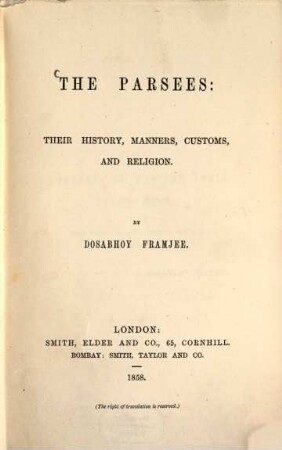 The Parsees : Their history, manners, customs, and religion